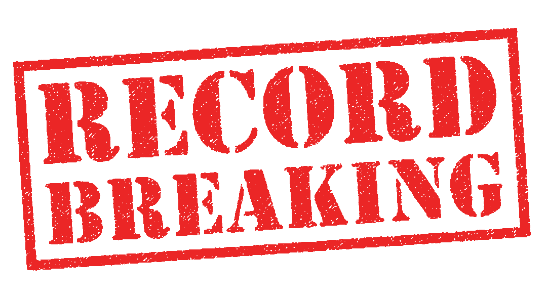 Record breaking results.